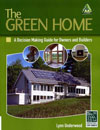 Green home: a decision making guide for owners and builders 
